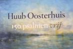 Huup oosterhuis 150 Psalmen Vrij  Dwarsliggertje  269, Boeken, Verzenden, Zo goed als nieuw