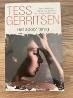 Tess Gerritsen - Het spoor terug, Tess Gerritsen, Ophalen of Verzenden, Zo goed als nieuw