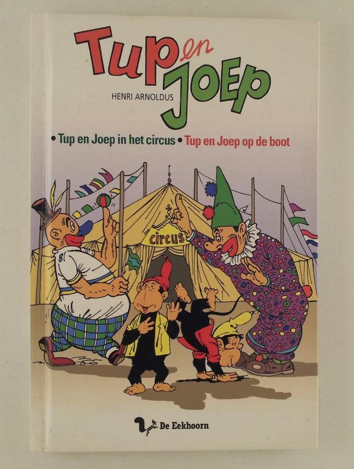 Arnoldus, Henri - Tup en Joep / Tup en Joep in het circus -, Boeken, Kinderboeken | Jeugd | onder 10 jaar, Gelezen, Sprookjes