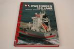 Wagenborg 100 Jaar [1898-1998] — Transport over Water, Boeken, Ophalen of Verzenden, 20e eeuw of later, Zo goed als nieuw