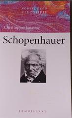 Schopenhauer - Kopstukken Filosofie - Christopher Janaway, Ophalen of Verzenden, Zo goed als nieuw