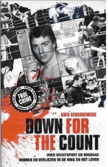 Koen Scharrenberg Down for the count beschikbaar voor biedingen