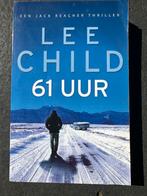 Lee Child - 61 Uur, Gelezen, Nederland, Lee Child, Ophalen of Verzenden