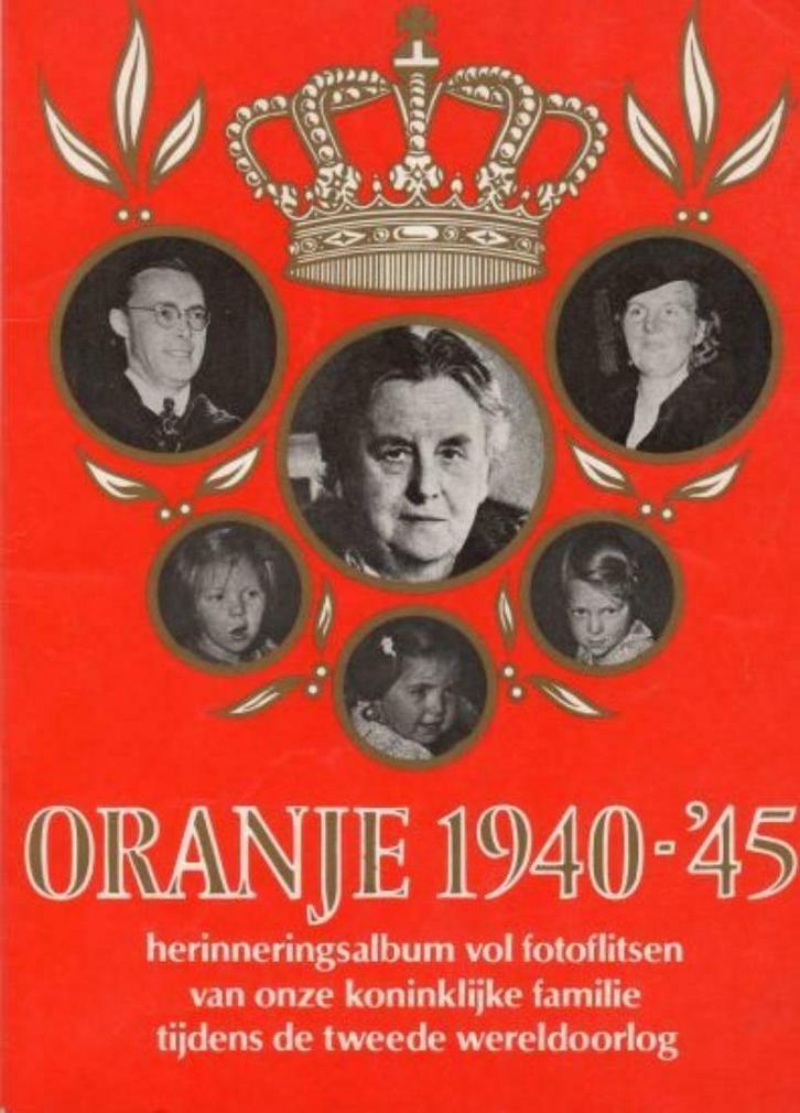 Oranje 1940-'45 ~ Herinneringsalbum vol fotoflitsen, Verzamelen, Koninklijk Huis en Royalty, Zo goed als nieuw, Tijdschrift of Boek