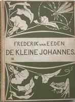 De Kleine Johannes - Frederik van Eeden, Ophalen of Verzenden, Gelezen, Nederland