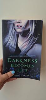 Darkness Becomes Her - Kelly Keaton, Ophalen of Verzenden, Gelezen, Kelly Keaton