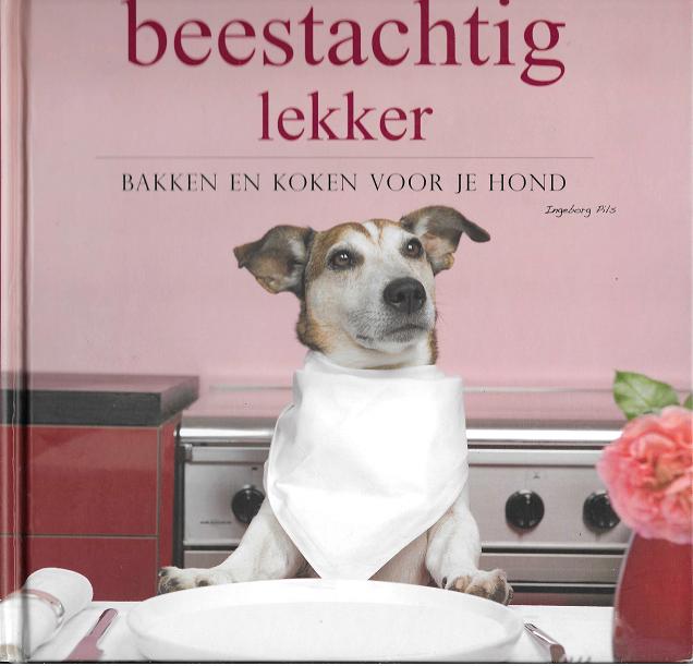 Beestachtig lekker Bakken en koken voor je hond, Verzenden, Zo goed als nieuw, Nederland en België