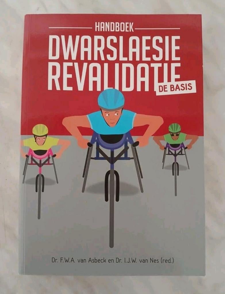 F.W.A. van Asbeck - Handboek dwarslaesierevalidatie in nieuw, Dr. F.W.A. van Asbeck en Dr. I.J.W. van Nes (red.), Zo goed als nieuw