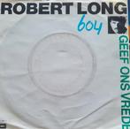 ROBERT LONG - GEEF ONS VREDE, Cd's en Dvd's, Vinyl Singles, Ophalen of Verzenden, Gebruikt, Nederlandstalig