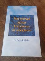 Het verhaal achter Een cursus in wonderen -D. Patrick Miller, Ophalen of Verzenden, Zo goed als nieuw, Spiritualiteit algemeen
