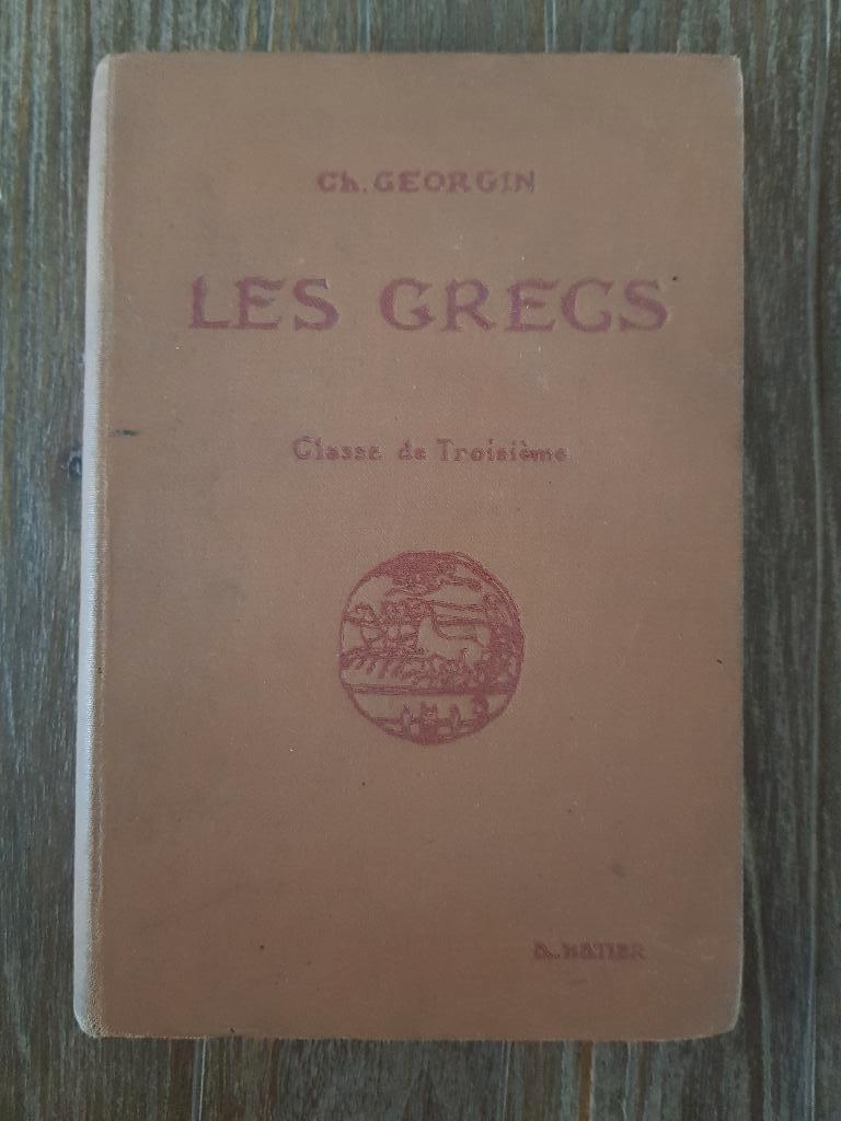 Les Grecs (De grieken) - Ch. Georgin, Gelezen, 19e eeuw, Overige gebieden, Ch. Georgin