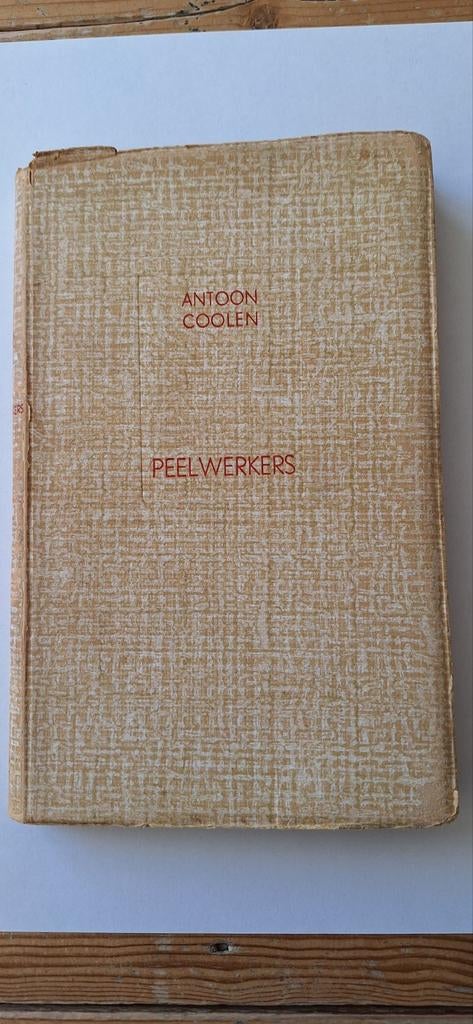 De Peelwerkers - Antoon Coolen (7e druk, 1942), Boeken, Ophalen of Verzenden, Gelezen