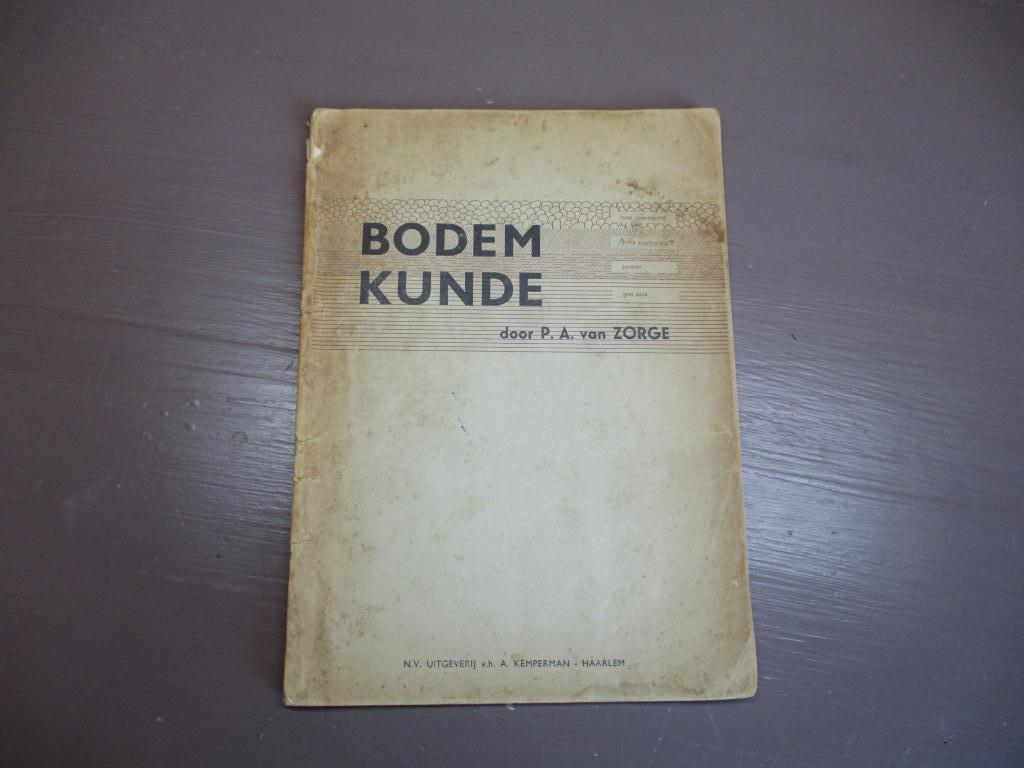 Bodemkunde voor Lager Landbouwonderwijs, P.A. van Zorge, Boeken, Ophalen of Verzenden, Gelezen