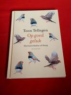 Op goed geluk. Toon Tellegen. 2023 uitgave., Ophalen of Verzenden, Zo goed als nieuw