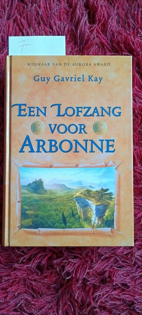 Een Lofzang voor Arbonne - Guy Gavriel Kay, Boeken, Ophalen of Verzenden, Zo goed als nieuw
