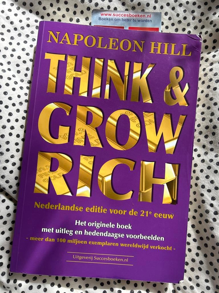 Think & Grow Rich - Napoleon Hill (Nederlandse editie), Boeken, Ophalen of Verzenden, Zo goed als nieuw, Nederland