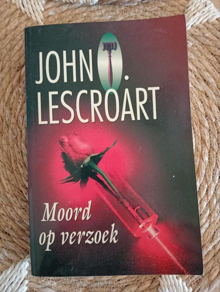 Moord op verzoek - John Lescroart (thriller), Ophalen, Gelezen, John Lescroart, Nederland