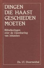 Ds.J.T.Doornenbal - DINGEN DIE HAAST GESCHIEDEN MOETEN, Boeken, Ophalen of Verzenden, Gelezen