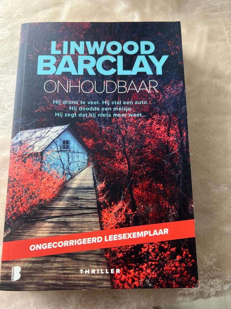 Linwood Barclay - Onhoudbaar (ongecorrigeerd leesexemplaar), Boeken, Ophalen of Verzenden, Gelezen, Nederland