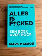 Mark Manson - Alles is f*cked, Ophalen of Verzenden, Zo goed als nieuw, Mark Manson