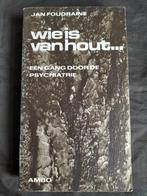 Jan Foudraine - Wie is van hout... gang door de psychiatrie, Boeken, Jan Foudraine, Zo goed als nieuw, Verzenden