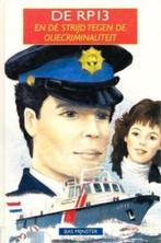 De RP 13 en de strijd tegen de oliecriminaliteit 9033614626, Ophalen of Verzenden, Zo goed als nieuw