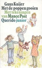 Guus Kuijer - Met de poppen gooien Ill. Mance Post, Ophalen of Verzenden, Zo goed als nieuw, Guus Kuijer