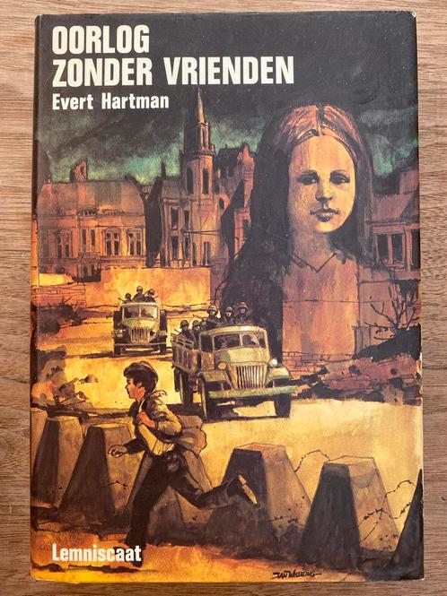 Oorlog zonder vrienden - Evert Hartman (Lemniscaat), Boeken, Kinderboeken | Jeugd | 10 tot 12 jaar, Zo goed als nieuw, Ophalen of Verzenden