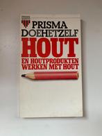 Prisma doehetzelf hout en houtprodukten, Boeken, Hobby en Vrije tijd, Ophalen of Verzenden, Zo goed als nieuw, Houtbewerking