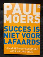 Succes is niet voor lafaards - Paul Moers, Ophalen of Verzenden, Zo goed als nieuw, Economie en Marketing