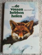 Boek De Vossen hebben Holen van Rien Poortvliet, Ophalen, Zo goed als nieuw, Rien Poortvliet, Prentenboek