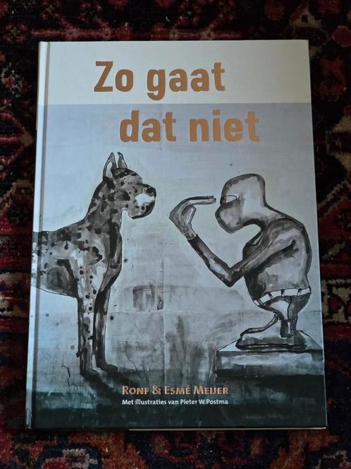Zo gaat dat niet - Ronf & Esmé Meijer, Postma, Boeken, Overige Boeken, Zo goed als nieuw, Ophalen of Verzenden