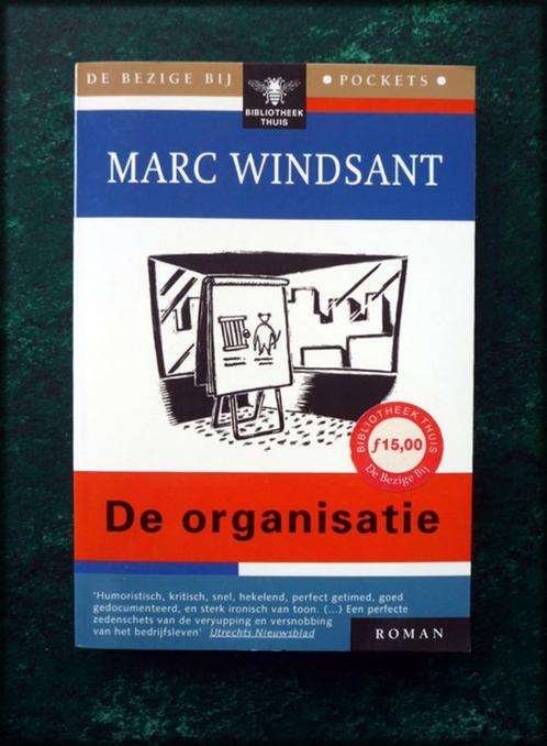 DE ORGANISATIE - Marc Windsant - Roman - Een organisatieadvi, Boeken, Romans, Zo goed als nieuw, Nederland, Verzenden
