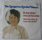 Vinyl Singeltje Zangeres Zonder Naam ik zal altijd van je, Gebruikt, 7 inch, Single, Ophalen of Verzenden