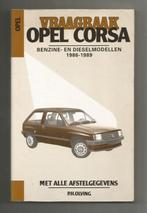 Vraagbaak Opel Corsa 1986-1989 - P.H. Olving, Ophalen of Verzenden