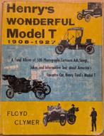 Henry's wonderful Model T, 1908 - 1927. Old-timer, Ford, Ophalen of Verzenden, Gelezen, Clymer, Floyd