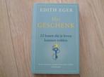 Edith Eger - Het geschenk HC, Boeken, Verzenden, Zo goed als nieuw, Spiritualiteit algemeen