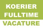 Koerier gezocht!!!, Vacatures, Variabele uren