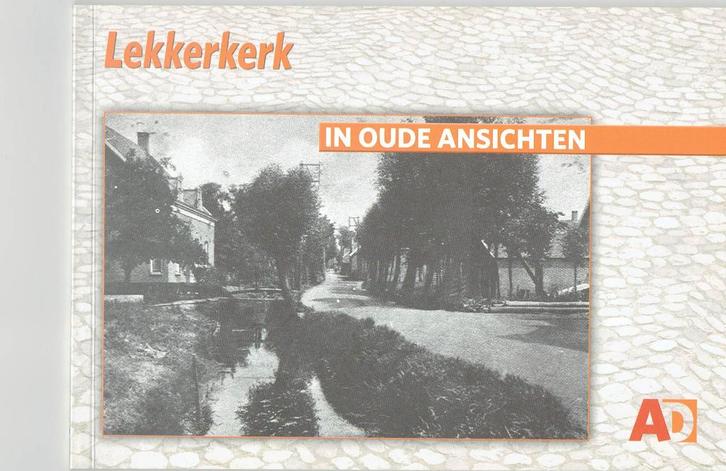 Lekkerkerk in oude ansichten, Boeken, Geschiedenis | Stad en Regio, Zo goed als nieuw, Ophalen of Verzenden