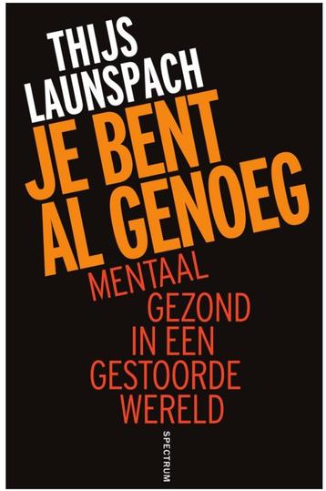 Je bent al genoeg (Mentaal gezond in een gestoorde wereld) beschikbaar voor biedingen