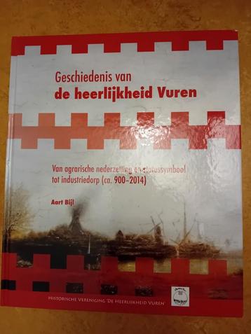 Geschiedenis van de heerlijkheid Vuren - aart bijl  beschikbaar voor biedingen