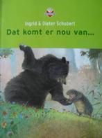 Ingrid Schubert # Dat komt er nou van  (boektoppers), Boeken, Kinderboeken | Kleuters, 5 of 6 jaar, Fictie algemeen, Jongen of Meisje