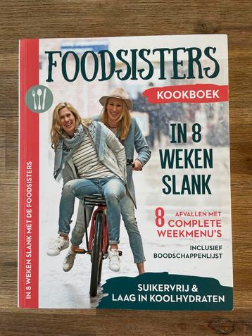 Food Sisters Kookboek - In 8 Weken Slank beschikbaar voor biedingen