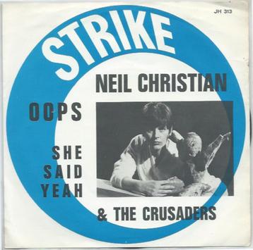 Neil Christian and Crusaders- She said Yeah/ Oops  beschikbaar voor biedingen