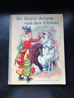 Plaatjesalbum Prentenboek  de Bonte droom van het Circus, Ophalen of Verzenden, Gelezen