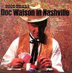 LP Doc Watson - In Nashville / Good deal!, Cd's en Dvd's, Vinyl | Wereldmuziek, Ophalen, 12 inch, Europees