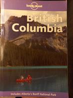 British Columbia Lonely Planet, Boeken, Ophalen of Verzenden, Lonely Planet