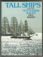 Tall Shipps and the Cutty Sark races - Paul Bishop, Boot, Ophalen of Verzenden, Zo goed als nieuw