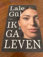 Ik Ga Leven - Lale Gül, Ophalen of Verzenden, Zo goed als nieuw, Nederland