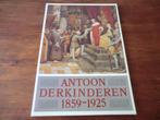 boek - Antoon Derkinderen 1859-1925, Gelezen, Ophalen of Verzenden, Schilder- en Tekenkunst